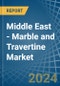 Middle East - Marble and Travertine - Market Analysis, Forecast, Size, Trends and Insights - Product Image