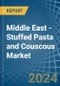 Middle East - Stuffed Pasta and Couscous - Market Analysis, Forecast, Size, Trends and Insights - Product Image