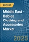 Middle East - Babies Clothing and Accessories (Not Knitted or Crocheted) - Market Analysis, Forecast, Size, Trends and Insights - Product Thumbnail Image