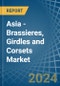 Asia - Brassieres, Girdles and Corsets - Market Analysis, Forecast, Size, Trends and Insights - Product Thumbnail Image