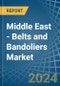 Middle East - Belts and Bandoliers - Market Analysis, Forecast, Size, Trends and Insights - Product Image