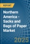 Northern America - Sacks and Bags of Paper - Market Analysis, Forecast, Size, Trends and Insights - Product Thumbnail Image