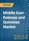 Middle East - Ketones and Quinones - Market Analysis, Forecast, Size, Trends and Insights - Product Thumbnail Image