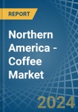 Northern America - Coffee (Decaffeinated and Roasted) - Market Analysis, Forecast, Size, Trends and Insights- Product Image