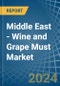 Middle East - Wine and Grape Must - Market Analysis, Forecast, Size, Trends and Insights - Product Thumbnail Image