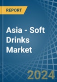 Asia - Soft Drinks - Market Analysis, Forecast, Size, Trends and Insights- Product Image
