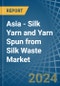 Asia - Silk Yarn and Yarn Spun from Silk Waste - Market Analysis, Forecast, Size, Trends and Insights - Product Thumbnail Image