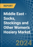 Middle East - Socks, Stockings and Other Women's Hosiery - Market Analysis, Forecast, Size, Trends and Insights- Product Image