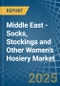 Middle East - Socks, Stockings and Other Women's Hosiery - Market Analysis, Forecast, Size, Trends and Insights - Product Thumbnail Image