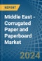 Middle East - Corrugated Paper and Paperboard - Market Analysis, Forecast, Size, Trends and Insights - Product Image