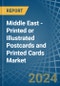 Middle East - Printed or Illustrated Postcards and Printed Cards - Market Analysis, Forecast, Size, Trends and Insights - Product Thumbnail Image