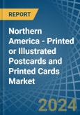 Northern America - Printed or Illustrated Postcards and Printed Cards - Market Analysis, Forecast, Size, Trends and Insights- Product Image