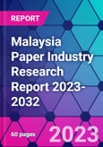 Malaysia Paper Industry Research Report 2023-2032- Product Image