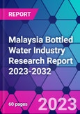 Malaysia Bottled Water Industry Research Report 2023-2032- Product Image