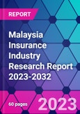 Malaysia Insurance Industry Research Report 2023-2032- Product Image
