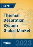 Thermal Desorption System Global Market Insights 2023, Analysis and Forecast to 2028, by Manufacturers, Regions, Technology, Application, Product Type- Product Image