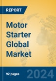 Motor Starter Global Market Insights 2024, Analysis and Forecast to 2029, by Manufacturers, Regions, Technology, Application, Product Type- Product Image