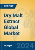 Dry Malt Extract Global Market Insights 2024, Analysis and Forecast to 2029, by Manufacturers, Regions, Technology, Application, Product Type- Product Image