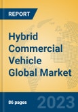 Hybrid Commercial Vehicle Global Market Insights 2023, Analysis and Forecast to 2028, by Manufacturers, Regions, Technology, Application, Product Type- Product Image
