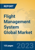 Flight Management System Global Market Insights 2023, Analysis and Forecast to 2028, by Manufacturers, Regions, Technology, Product Type- Product Image