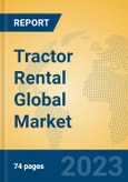 Tractor Rental Global Market Insights 2023, Analysis and Forecast to 2028, by Manufacturers, Regions, Technology, Application, Product Type- Product Image