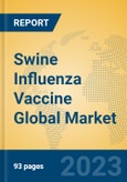 Swine Influenza Vaccine Global Market Insights 2023, Analysis and Forecast to 2028, by Manufacturers, Regions, Technology, Application, Product Type- Product Image