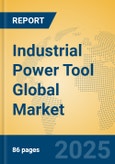 Industrial Power Tool Global Market Insights 2025, Analysis and Forecast to 2030, by Manufacturers, Regions, Technology, Application, Product Type- Product Image