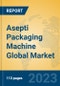 Asepti Packaging Machine Global Market Insights 2023, Analysis and Forecast to 2028, by Manufacturers, Regions, Technology, Application, Product Type - Product Image