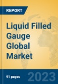 Liquid Filled Gauge Global Market Insights 2023, Analysis and Forecast to 2028, by Manufacturers, Regions, Technology, Product Type- Product Image