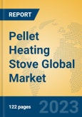 Pellet Heating Stove Global Market Insights 2023, Analysis and Forecast to 2028, by Manufacturers, Regions, Technology, Application, Product Type- Product Image