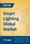 Smart Lighting Global Market Insights 2023, Analysis and Forecast to 2028, by Manufacturers, Regions, Technology, Product Type - Product Image