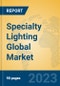 Specialty Lighting Global Market Insights 2023, Analysis and Forecast to 2028, by Manufacturers, Regions, Technology, Application, Product Type - Product Image