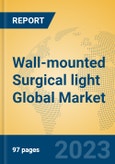 Wall-mounted Surgical light Global Market Insights 2023, Analysis and Forecast to 2028, by Manufacturers, Regions, Technology, Application, Product Type- Product Image