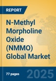 N-Methyl Morpholine Oxide (NMMO) Global Market Insights 2025, Analysis and Forecast to 2030, by Manufacturers, Regions, Technology, Application- Product Image