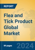 Flea and Tick Product Global Market Insights 2024, Analysis and Forecast to 2029, by Market Participants, Regions, Technology, Application, Product Type- Product Image