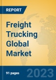 Freight Trucking Global Market Insights 2023, Analysis and Forecast to 2028, by Manufacturers, Regions, Technology, Application, Product Type- Product Image