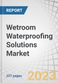 Wetroom Waterproofing Solutions Market by Type (Fabric/Fleece Backed Sheet Membrane, Pre-Waterproofed Substrates, Shower Pan Liner), Raw material (Polyurethane, PVC, Polyurea, Acrylic, ABS, Polystyrene), Application, & Region - Global Forecast 2028- Product Image