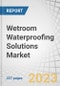 Wetroom Waterproofing Solutions Market by Type (Fabric/Fleece Backed Sheet Membrane, Pre-Waterproofed Substrates, Shower Pan Liner), Raw material (Polyurethane, PVC, Polyurea, Acrylic, ABS, Polystyrene), Application, & Region - Global Forecast 2028 - Product Image