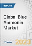 Global Blue Ammonia Market by Technology (Steam Methane Reforming (SMR), Autothermal Reforming (ATR), Gas Partial Oxidation), End-use Application (Industrial Feedstock, Power Generation, Transportation) and Region - Forecast to 2030- Product Image
