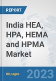 India HEA, HPA, HEMA and HPMA Market: Prospects, Trends Analysis, Market Size and Forecasts up to 2030- Product Image