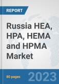 Russia HEA, HPA, HEMA and HPMA Market: Prospects, Trends Analysis, Market Size and Forecasts up to 2030- Product Image