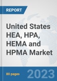 United States HEA, HPA, HEMA and HPMA Market: Prospects, Trends Analysis, Market Size and Forecasts up to 2030- Product Image