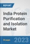 India Protein Purification and Isolation Market: Prospects, Trends Analysis, Market Size and Forecasts up to 2030 - Product Thumbnail Image