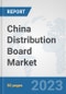 China Distribution Board Market: Prospects, Trends Analysis, Market Size and Forecasts up to 2030 - Product Thumbnail Image