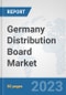 Germany Distribution Board Market: Prospects, Trends Analysis, Market Size and Forecasts up to 2030 - Product Image
