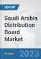 Saudi Arabia Distribution Board Market: Prospects, Trends Analysis, Market Size and Forecasts up to 2030 - Product Image