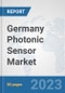 Germany Photonic Sensor Market: Prospects, Trends Analysis, Market Size and Forecasts up to 2030 - Product Image