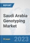 Saudi Arabia Genotyping Market: Prospects, Trends Analysis, Market Size and Forecasts up to 2030 - Product Thumbnail Image