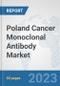 Poland Cancer Monoclonal Antibody Market: Prospects, Trends Analysis, Market Size and Forecasts up to 2030 - Product Thumbnail Image