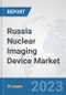 Russia Nuclear Imaging Device Market: Prospects, Trends Analysis, Market Size and Forecasts up to 2030 - Product Thumbnail Image
